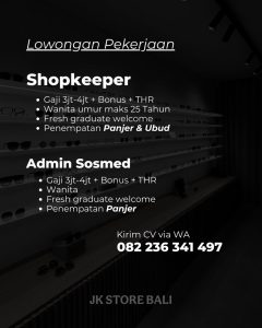 Lowongan Kerja Sebagai Shopkeeper, Admin Sosmed untuk JK Store Bali Penempatan di Bali