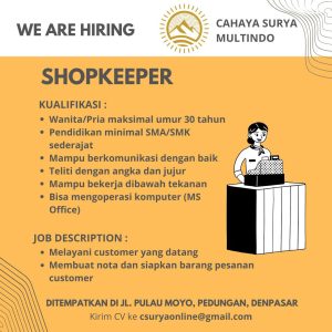 Lowongan Kerja Sebagai Shopkeeper untuk Cahaya Surya Multindo Penempatan di Denpasar