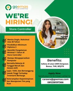 Lowongan Kerja Sebagai Store Controller untuk Goemas Penempatan di Denpasar