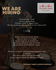 Lowongan Kerja Sebagai Cook untuk The Daily Habit Coffee Company Penempatan di Legian, Badung