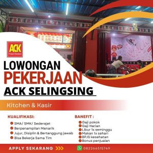 Lowongan Kerja Sebagai Kitchen & Kasir untuk ACK Selingsing Penempatan di Badung