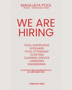 Lowongan Kerja Sebagai Pool Supervisor, Lifeguard, Pool Attendant, Ticketing, Cleaning Service, Gardener untuk Mahajaya Pool Penempatan di Ubung, Denpasar