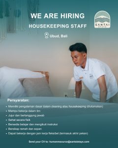Lowongan Kerja Sebagai Housekeeping Staff untuk Santai Stays Penempatan di Ubud, Gianyar