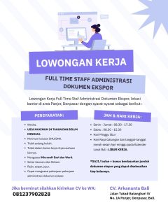 Lowongan Kerja Staff Administrasi Dokumen Ekspor untuk CV. Arkananta di Bali