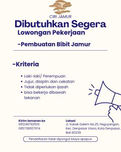 Lowongan Pembuatan Bibit Jamur untuk Ciri Jamur di Bali