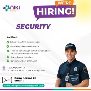 Lowongan Security untuk Niki Diagnostic Center di Bali