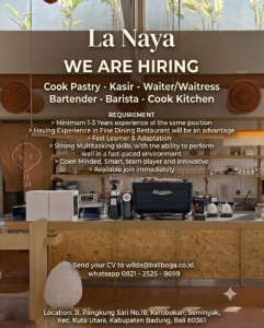 Lowongan Kerja Sebagai Cook Pastry, Kasir, Waiter/Waitress, Bartender, Barista dan Cook Kitchen untuk La Naya Penempatan di Kerobokan, Badung
