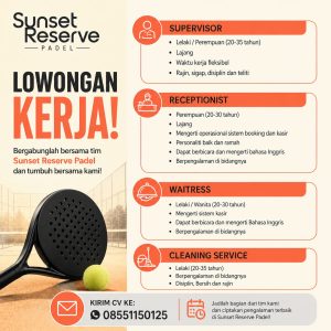 Lowongan Kerja Sebagai Supervisor, Receptionist, Waitress, Cleaning Service untuk Sunset Reserve Padel Penempatan di Badung