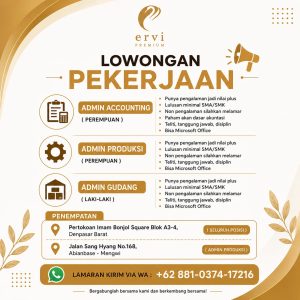 Lowongan Kerja Sebagai Admin Accounting, Admin Produksi dan Admin Gudang untuk ERVI PREMIUM Penempatan di Denpasar