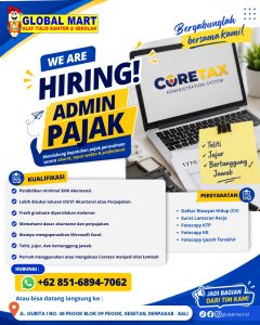 Lowongan Kerja Sebagai Admin Pajak, Admin Purchasing dan Staff Toko untuk Global Mart Penempatan di Denpasar