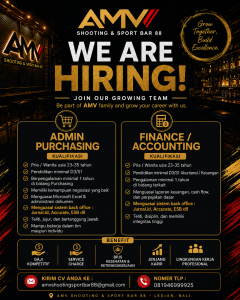 Lowongan Kerja Sebagai Admin Purchasing dan Finance/Accounting untuk AMV Shooting & Sport Bar Penempatan di Kuta, Badung