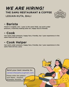 Lowongan Kerja Sebagai Barista, Cook dan Cook Helper untuk The Samu Haus Penempatan di Legian, Badung