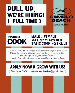 Lowongan Kerja Sebagai Cook untuk Camelo Beach Coffee & Eatery Penempatan di Badung 
