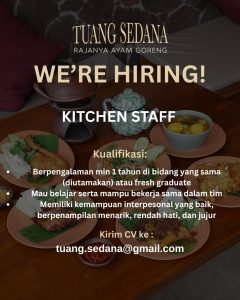Lowongan Kerja Sebagai Kitchen Staff untuk Tuang Sedana Penempatan di Denpasar