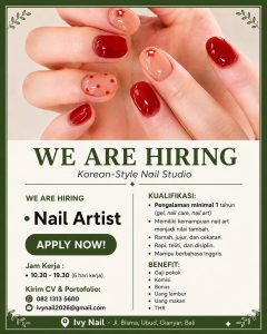 Lowongan Kerja Sebagai Nail Artist untuk Ivy Nail Penempatan di Ubud, Gianyar