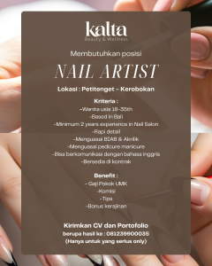 Lowongan Kerja Sebagai Nail Artist untuk Kalta Beauty & Wellness Penempatan di Kerobokan, Badung