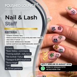 Lowongan Kerja Sebagai Nail & Lash Staff, Receptionist (Salon Host) untuk Polished Lounge Penempatan di Badung
