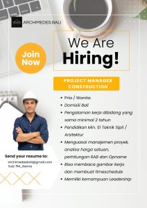 Lowongan Kerja Sebagai Project Manager Construction untuk Archimedes Bali Penempatan di Badung