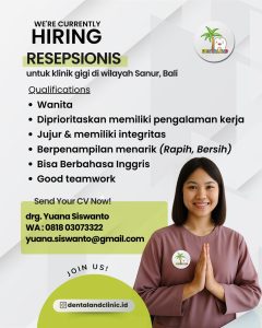 Lowongan Kerja Sebagai Resepsionis untuk drg. Yuana Siswanto Penempatan di Sanur, Denpasar