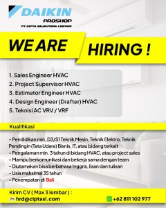 Lowongan Kerja Sebagai Sales Engineer HVAC, Project Supervisor HVAC, Estimator Engineer HVAC, Design Engineer (Drafter) HVAC, Teknisi AC VRV / VRF untuk Daikin Penempatan di Denpasar
