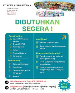Lowongan Kerja Sebagai Sales TO/Canvas/ Motoris, Driver SIM A/B, Administrasi, Helper, Tenaga Gudang, Serabutan untuk PT. Siwa Citra Utama Penempatan di Bali