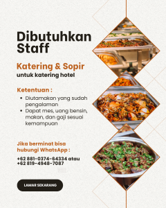 Lowongan Kerja Sebagai Staff Katering dan Sopir untuk Perusahaan Katering Hotel Penempatan di Bali
