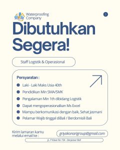 Lowongan Kerja Sebagai Staff Logistik & Operasional untuk Waterproofing Company Penempatan di Denpasar