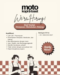 Lowongan Kerja Sebagai Staff Outlet untuk Moto Kopi & Toast Penempatan di Bali