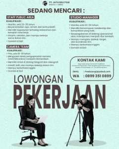 Lowongan Kerja Sebagai Staff Public Area, Camera Team dan Studio Manager untuk PT. Jaya Bali Film Penempatan di Denpasar