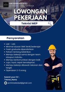 Lowongan Kerja Sebagai Teknisi MEP untuk Archimedes Bali Penempatan di Badung
