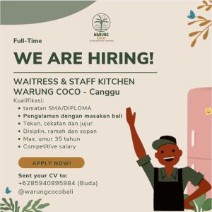 Lowongan Kerja Sebagai Waitress & Staff Kitchen untuk Warung Coco Penempatan di Canggu, Badung
