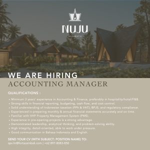 Lowongan Kerja Sebagai Accounting Manager dan Accountant untuk NUJU Penempatan di Uluwatu, Badung