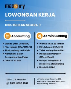 Lowongan Kerja Sebagai Accounting dan Admin Gudang untuk Masonry Penempatan di Kerobokan, Badung