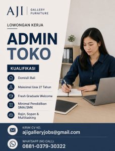 
Lowongan Kerja Sebagai Admin Toko untuk Aji Gallery Furniture Penempatan di Denpasar
