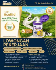 Lowongan Kerja Sebagai Area Sales Manager, Area Sales SPV, Team Leader, Team Event, Traineer dan SPG untuk PT Ibu Anak Indonesia (ACEKID) Penempatan di Denpasar