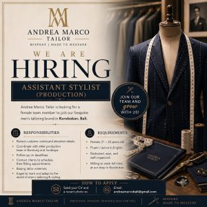 Lowongan Kerja Sebagai Assistant Stylist (Production) untuk Andrea Marco Tailor Penempatan di Kerobokan, Badung