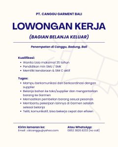 Lowongan Kerja Sebagai Bagian Belanja Keluar untuk PT. Canggu Garment Penempatan di Badung
