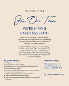 Lowongan Kerja Sebagai Baker Assistant untuk Butter Deli Penempatan di Renon, Denpasar