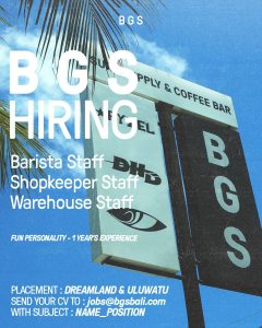 Lowongan Kerja Sebagai Barista Staff, Shopkeeper Staff dan Warehouse Staff untuk PT Bali General Supply (BGS Bali) Penempatan di Badung