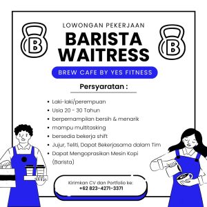 Lowongan Kerja Sebagai Barista dan Waitress untuk BREW CAFE By Yes Fitness Penempatan di Denpasar