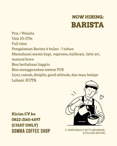 Lowongan Kerja Sebagai Barista untuk DOMBA Coffee Shop Penempatan di Kuta, Badung

