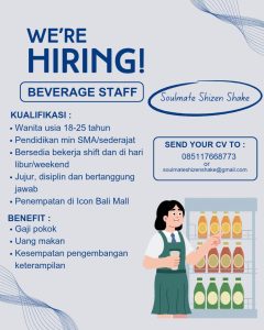 Lowongan Kerja Sebagai Beverage Staff untuk Soulmate Shizen Shake Penempatan di Icon Bali Mall, Denpasar