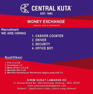 Lowongan Kerja Sebagai Cashier Counter, Driver, Security dan Office Boy untuk Central Kuta Penempatan di Seminyak, Badung