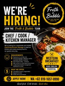 Lowongan Kerja Sebagai Chef/Cook/Kitchen Manager untuk Froth & Bubble Penempatan di Canggu, Badung