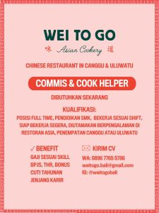 Lowongan Kerja Sebagai Commis, Cook Helper untuk WEI TO GO Penempatan di Badung