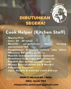 Lowongan Kerja Sebagai Cook Helper (Kitchen Staff) untuk Mia Sorella Penempatan di Badung
