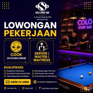 Lowongan Kerja Sebagai Cook (kitchen crew) dan Server (waiter,ss) untuk Colo Sport Bar Penempatan di Badung
