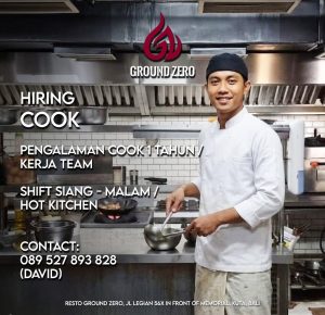 Lowongan Kerja Sebagai Cook untuk Ground Zero Kitchen Penempatan di Legian, Badung