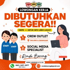 Lowongan Kerja Sebagai Crew Outlet dan Social Media Specialist untuk Ronde Barong Penempatan di Bali