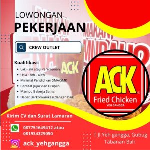 Lowongan Kerja Sebagai Crew Outlet untuk ACK Friend Chicken Penempatan di Tabanan


